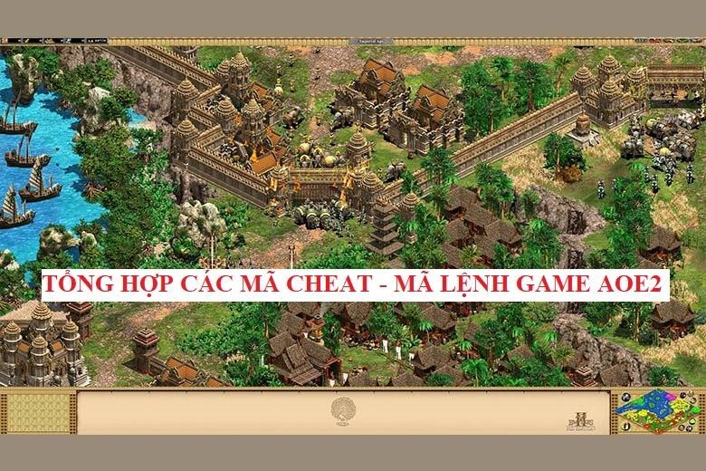 Tổng hợp các mã cheat, mã lệnh Aoe 2 đầy đủ nhất